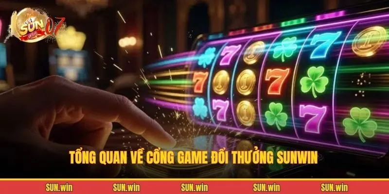 Sunwin ARIMIDEX - Link tải sunwin chính thức không chặn T9/2026 42 Tổng quan về cổng game đổi thưởng Sunwin